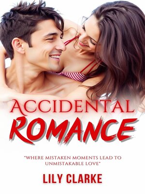 cover image of Accidental Romance